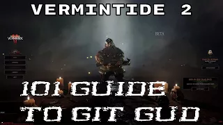 Warhammer Vermintide 2 101 Guide to Git Gud in multiplayer