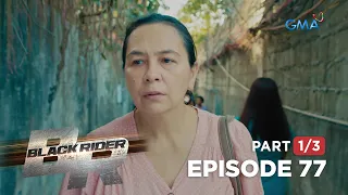 Black Rider: The looming danger in Alma's life (Full Episode 77 - Part 1/3)