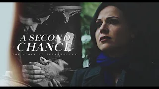 Robin & Regina • A Second Chance (The Story of OutlawQueen)