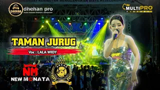 TAMAN JURUG - Lala Widy - NEW MONATA // Live ARKAS GENERATION JOMBANG | DHEHAN AUDIO