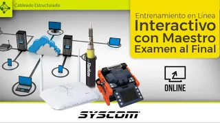 FTTX:  Fibra Óptica, Diseño de Redes FTTH y Herramientas - Curso Express SYSCOM