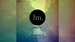 Worakls - Question Réponse