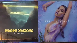 God Is A Woman/Warriors Mashup (Ariana Grande, Imagine Dragons)