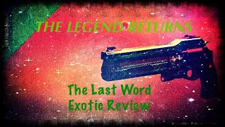 A LEGEND RETURNS! | Brand New Exotic Last Word Review | Destiny 2 Black Armory