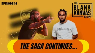 Kendrick v Drake: Is This Battle Over? | Blank Kanvas Show