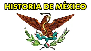 THE HISTORY OF MEXICO