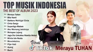 MERAYU TUHAN ~ TOP & HITS Lagu Indonesia Terbaru 2023 ~ Tri Suaka Full Album 2023 THE BEST