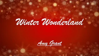 Winter Wonderland - Amy Grant | Lyrics | Christmas Song