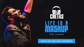 Lijo George & DJ Chetas  -  Unchi Hai Building (Revibed) | #LifeIsAMashup | Neha Kakkar, Anu Malik