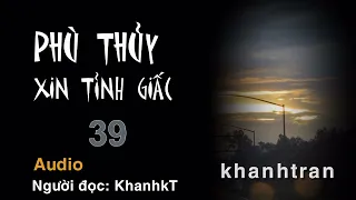 Phù Thủy, xin tỉnh giấc - Phần 39 Chương 81-82