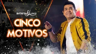Batista Lima - Cinco Motivos - DVD