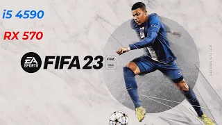 تجربه fifa 23 على i5 4590 rx 570