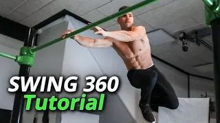 How to Swing 360 - Step by Step  | Freestyle Calisthenics Tutorial