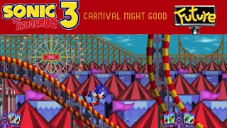 Carnival Night Zone (Good Future Remix) - Sonic The Hedgehog 3