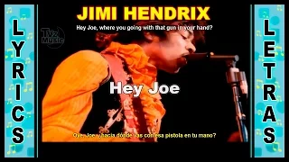 Jimi Hendrix Hey Joe Lyrics - Letra / Ingles - Español