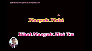 NAYAK NAHI KHAL NAYAK HUN MAIN ( With Famel Voice ) Karaoke With Scrolling Lyrics English