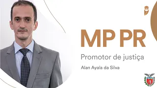 Concurso MP PR - Aprovado para o cargo de Promotor de Justiça - Alan Ayala da Silva - Entrevista