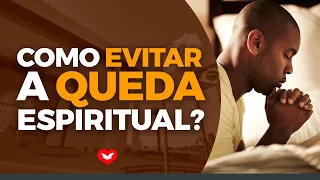 Como evitar a queda espiritual? Bispo Jadson Santos