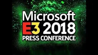 E3 2018: Xbox Full Reaction