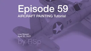 Ep 59 - How-to Scale Aircraft Painting