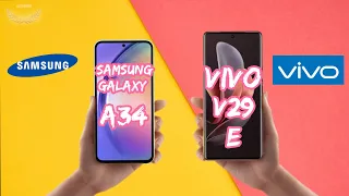 Vivo v29e 5g Vs Samsung Galaxy A34 5g Full Details comparison