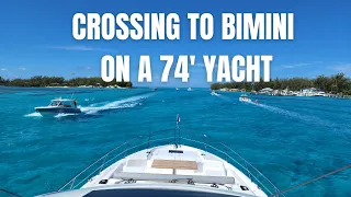 Gulf Stream Crossing to Bimini on a Sunseeker 74 Sport Yacht | Boating Journey