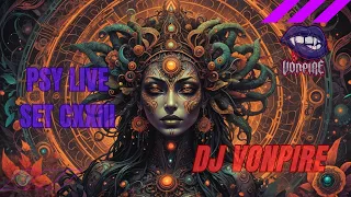 DJ Vonpire - Live PSYTRANCE Set CXXIII
