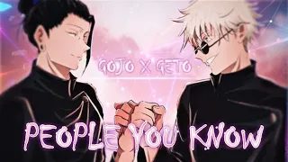 Gojo X Geto - People you know [AMV/EDIT] | Sad edit!