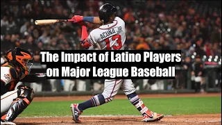 The Impact of Latino Players on the MLB