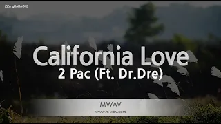 2 Pac-California Love (Ft. Dr.Dre) (MR/Instrumental) [ZZang KARAOKE]