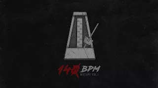 140 BPM MIXTAPE - VOL. 1 (official audio album)