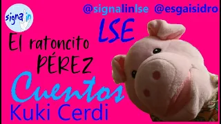 Cuentos: 9. El Ratoncito Pérez en lengua de signos LSE