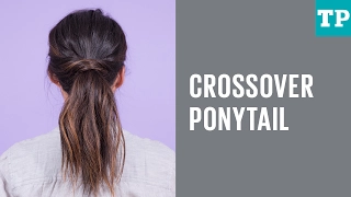 How to do a crossover ponytail