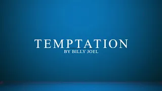 Billy Joel  - Temptation (karaoke version)