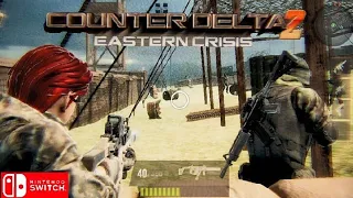 Counter Delta 2 Eastern Crisis Nintendo switch gameplay