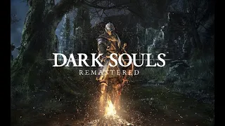 Dark Souls Remastered прохождение без комментариев