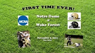 2011 Notre Dame @ Wake Forest One Hour