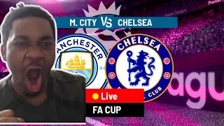 Manchester City VS Chelsea FC Fa Cup Semi-fianl Live WatchAlong & Reaction