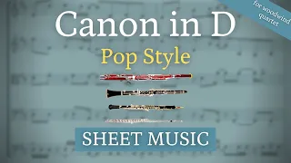 Canon in D (Pop Style) - For Woodwind Quartet