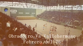 Obradoiro CAB Vs Club Vallehermoso OJE (2ª División - 1975)