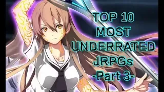 Top 10 Most Underrated JRPGs -Part 3-
