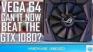 Can Custom Vega 64 Beat The GTX 1080? 2018 Update [27 Game Benchmark]