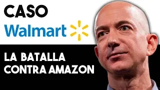 🔥 ÉPICA Batalla entre Walmart y Amazon | Caso Walmart