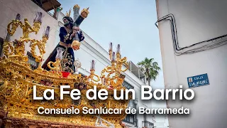 La Fe de un Barrio | Consuelo Sanlúcar de Barrameda | Martes Santo 2023
