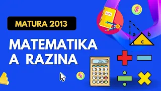 Matura 2013 - Matematika A razina (zadaci 1 do 15)