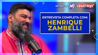 HENRIQUE ZAMBELLI - ENTREVISTA COMPLETA