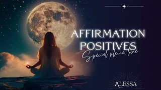 Affirmations positives | Affirmations pour les pleines lunes