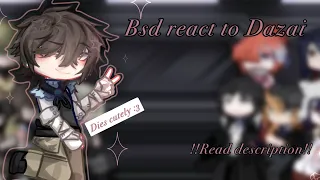 Bsd react to Dazai ||gl2rv||BSD|| read description!!