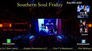 8/26/2022: Southern Soul Friday Music Mix with DJ Haynes