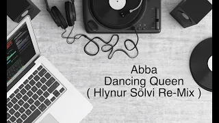 Abba - Dancing Queen ( Hlynur Sölvi Re-Mix )